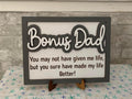 Bonus Dad Sign