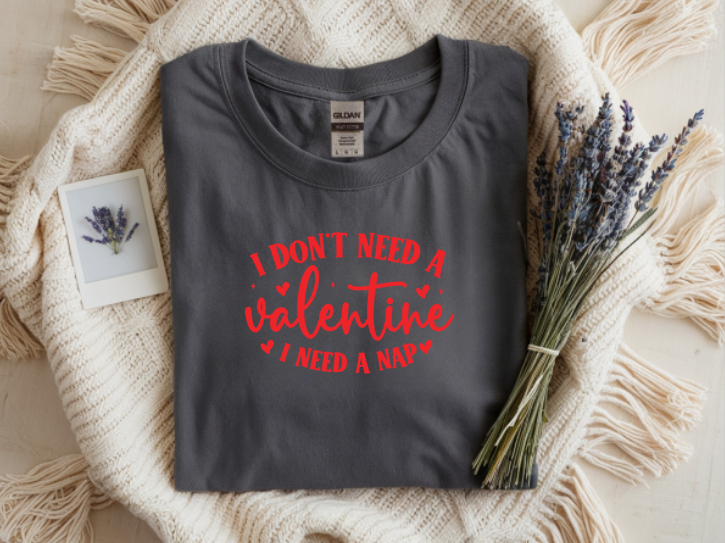 Valentine - I Need a Nap Shirt